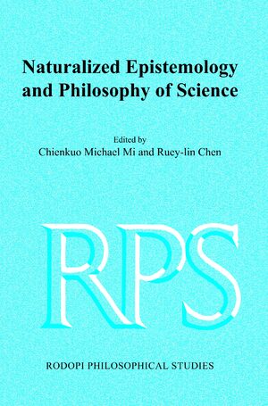 Cover Naturalized Epistemology and Philosophy of Science