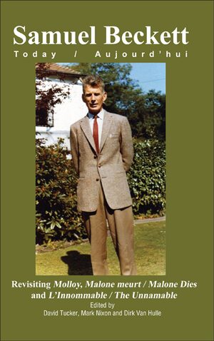 Cover Revisiting <i>Molloy, Malone meurt / Malone Dies</i> and <i>LâInnommable / The Unnamable</i>