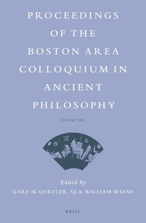Cover Proceedings of the Boston Area Colloquium in Ancient Philosophy