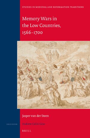 Cover Memory Wars in the Low Countries, 1566-1700
