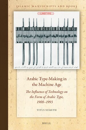 Cover Arabic Type-Making in the Machine Age