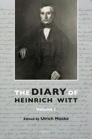 Cover The Diary of Heinrich Witt (10 vols.)