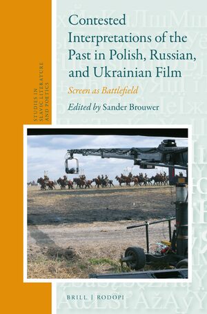 Cover Contested Interpretations of the Past in Polish, Russian, and Ukrainian Film