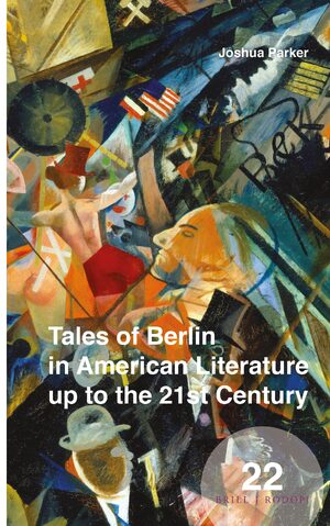 Cover Tales of Berlin in American Literature up to the 21st Century