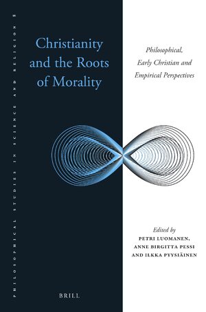 Cover Christianity and the Roots of Morality