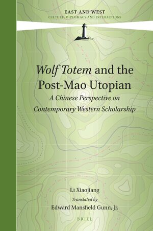 Cover <i>Wolf Totem</i> and the Post-Mao Utopian