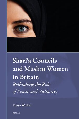 Cover ShariÊ¿a Councils and Muslim Women in Britain