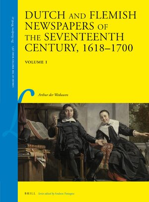 Cover Dutch and Flemish Newspapers of the Seventeenth Century, 1618-1700 (2 Vols.)
