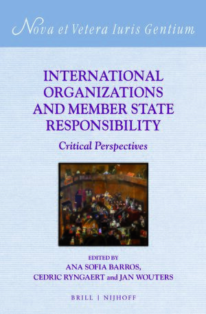 Cover International Organizations and Member State Responsibility