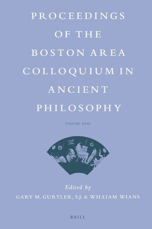 Cover Proceedings of the Boston Area Colloquium in Ancient Philosophy