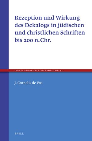 Cover Rezeption und Wirkung des Dekalogs in jÃ¼dischen und christlichen Schriften bis 200 n.Chr.