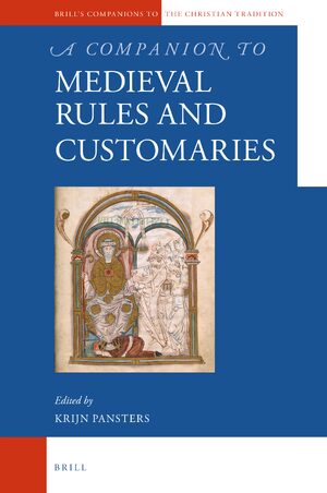 Cover A Companion to Medieval Rules and Customaries