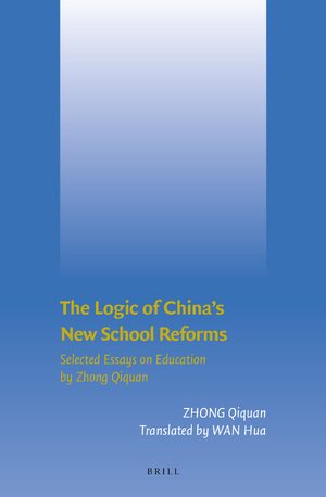 Cover The Logic of China's New School Reforms