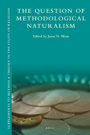 Cover The Question of Methodological Naturalism