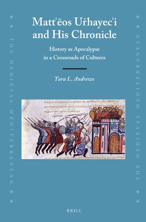 Cover Mattʿēos Uṙhayecʿi and His Chronicle