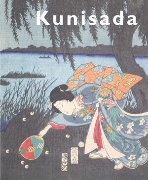Cover Kunisada: Imaging Drama and Beauty