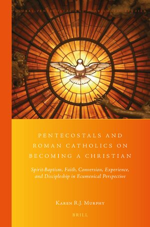 Cover Pentecostals and Roman Catholics on Becoming a Christian
