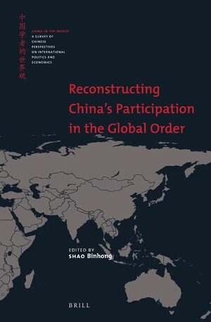 Cover Reconstructing China’s Participation in the Global Order