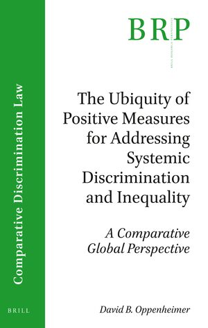 Cover The Ubiquity of Positive Measures for Addressing Systemic Discrimination and Inequality
