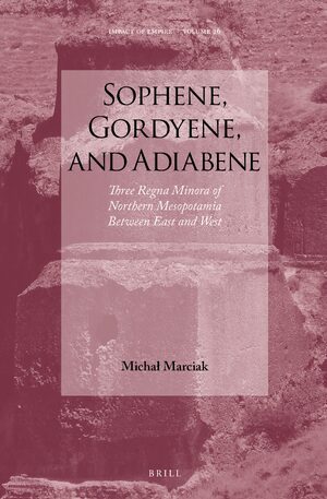 Cover Sophene, Gordyene, and Adiabene