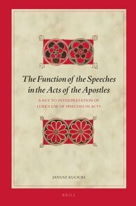 Cover The Function of the Speeches in the Acts of the Apostles