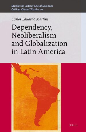 Cover Dependency, Neoliberalism and Globalization in Latin America
