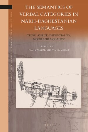 Cover The Semantics of Verbal Categories in Nakh-Daghestanian Languages