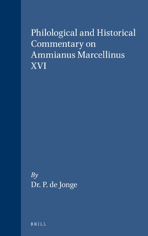 Cover Philological and Historical Commentary on Ammianus Marcellinus XVI