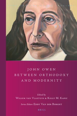 Cover John Owen between Orthodoxy and Modernity