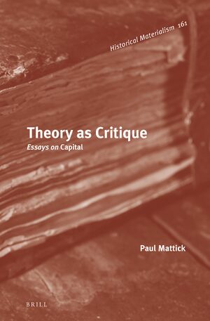 Cover Theory as Critique: Essays on <i>Capital</i>