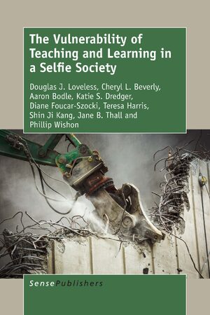 Cover The Vulnerability of Teaching and Learning in a Selfie Society