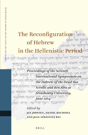 Cover The Reconfiguration of Hebrew in the Hellenistic Period
