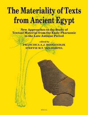 Cover The Materiality of Texts from Ancient Egypt