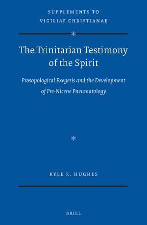 Cover The Trinitarian Testimony of the Spirit