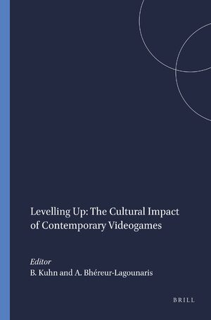 Cover Levelling Up: The Cultural Impact of Contemporary Videogames