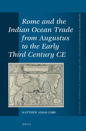 Cover Rome and the Indian Ocean Trade from Augustus to the Early Third Century CE