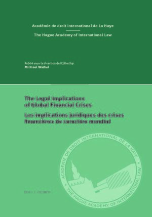 Cover The Legal Implications of Global Financial Crises / Les implications juridiques des crises financiÃ¨res de caractÃ¨re mondial