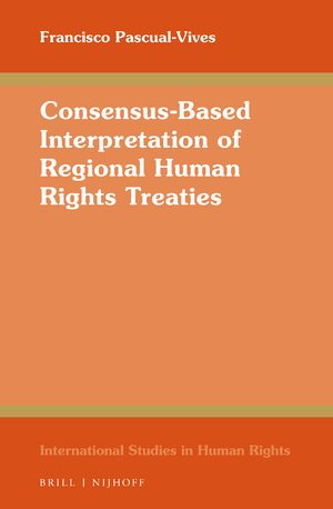 Cover Consensus-Based Interpretation of Regional Human Rights Treaties