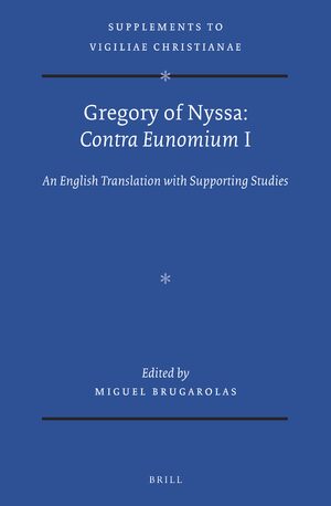 Cover Gregory of Nyssa: <i>Contra Eunomium</i> I