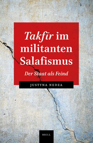 Cover <i>Takfīr</i> im militanten Salaﬁsmus