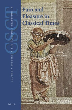 Cover Pain and Pleasure in Classical Times