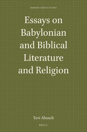 Cover Essays on Babylonian and Biblical Literature and Religion