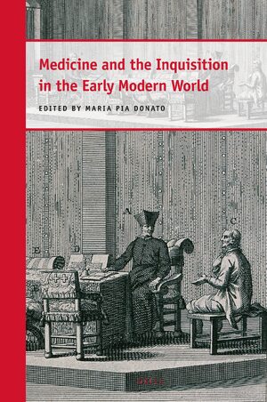 Cover Medicine and the Inquisition in the Early Modern World