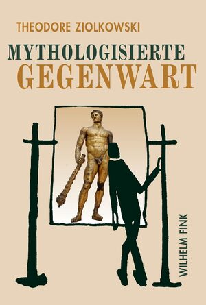 Cover Mythologisierte Gegenwart