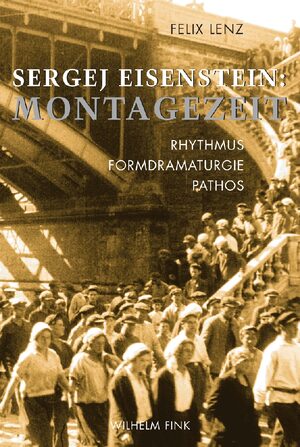 Cover Sergej Eisenstein: Montagezeit