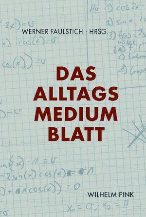 Cover Das Alltagsmedium Blatt