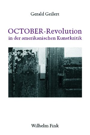 Cover OCTOBER-Revolution in der amerikanischen Kunstkritik