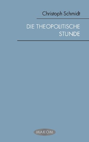 Cover Die theopolitische Stunde