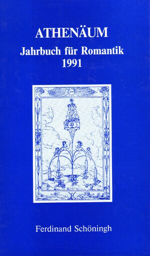 Cover AthenÃ¤um - 1. Jahrgang 1991- Jahrbuch fÃ¼r Romantik