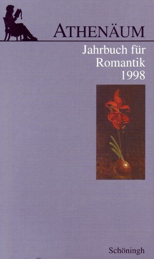 Cover AthenÃ¤um - 8. Jahrgang 1998 - Jahrbuch fÃ¼r Romantik
